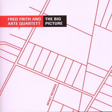 Fred Frith &amp; Arte Quartett: The Big Picture, CD
