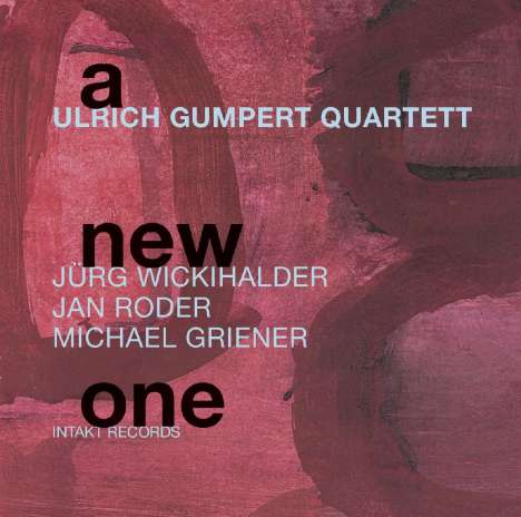 Ulrich Gumpert (geb. 1945): A New One, CD