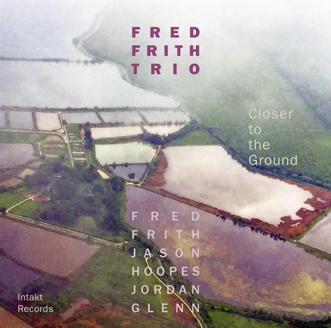 Fred Frith (geb. 1949): Closer To The Ground, CD