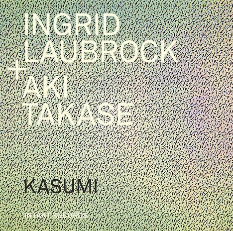 Ingrid Laubrock & Aki Takase: Kasumi, CD