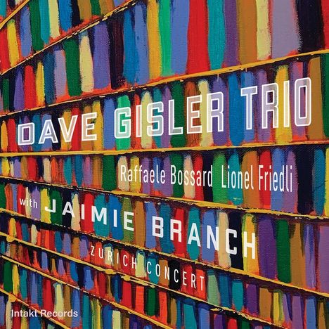 Dave Gisler &amp; Jaimie Branch: Zurich Concert 2019, CD