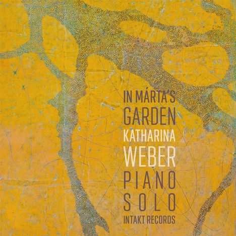 Katharina Weber: In Márta's Garden (Piano Solo), CD