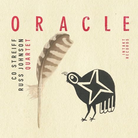 "ORACLE" steht in Rot oben. Links vertikal: "CO STREIFF RUSS JOHNSON QUARTET". Illustration: Vogel mit Stern und eine Feder.