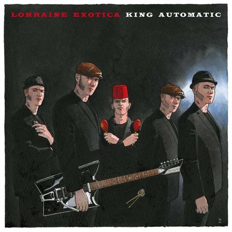 King Automatic: Lorraine Exotica, 1 LP und 1 CD