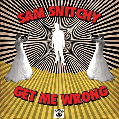 Sam Snitchy: Get Me Wrong, LP