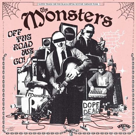 "The Monsters" oben zentriert. "Off The Road We Go!" links. Schwarz-weiß Musiker mit Augenbalken, rosa Hintergrund.