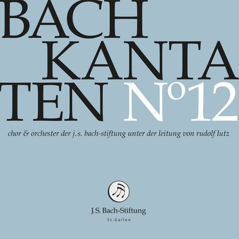 Johann Sebastian Bach (1685-1750): Bach-Kantaten-Edition der Bach-Stiftung St.Gallen - CD 12, CD