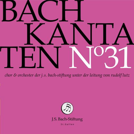 Johann Sebastian Bach (1685-1750): Bach-Kantaten-Edition der Bach-Stiftung St.Gallen - CD 31, CD