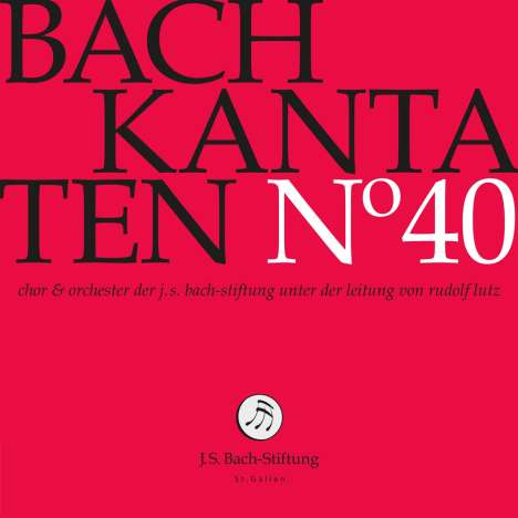 Johann Sebastian Bach (1685-1750): Bach-Kantaten-Edition der Bach-Stiftung St.Gallen - CD 40, CD