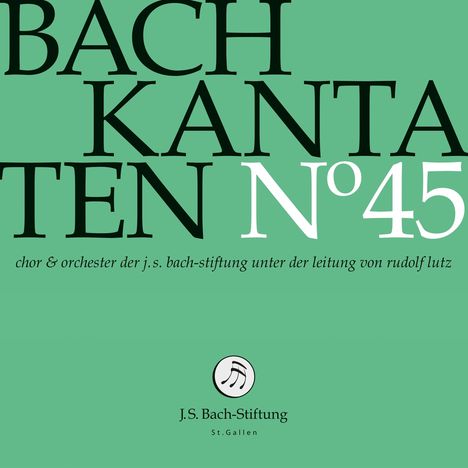 Johann Sebastian Bach (1685-1750): Bach-Kantaten-Edition der Bach-Stiftung St.Gallen - CD 45, CD