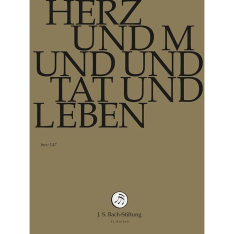 Johann Sebastian Bach (1685-1750): Bach-Kantaten-Edition der Bach-Stiftung St.Gallen - Kantate BWV 147, DVD