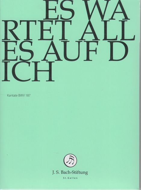 Johann Sebastian Bach (1685-1750): Bach-Kantaten-Edition der Bach-Stiftung St.Gallen - Kantate BWV 187, DVD