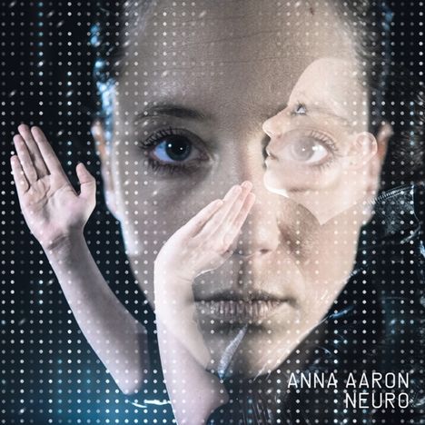 Anna Aaron: Neuro, CD