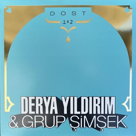 Derya Yıldırım: Dost 1 &amp; 2 (Black Vinyl), 2 LPs