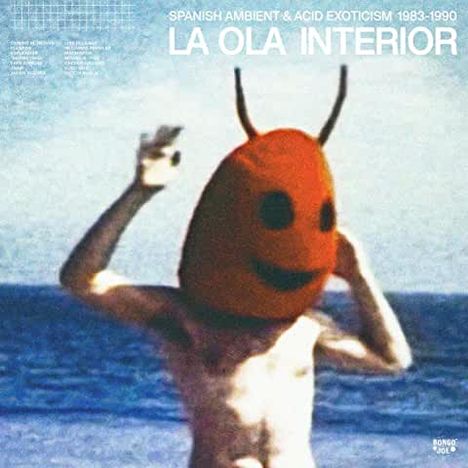 La Ola Interior, Spanish Ambient &amp; Acid Exoticism, CD