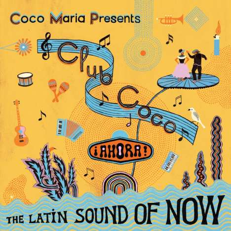 Club Coco 2 (Ahora! The Latin Sound Of Now), CD