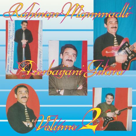 Rahman Mammadli: Azerbaijani Gitara Volume 2, CD