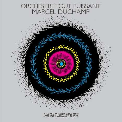 Orchestre Tout Puissant Marcel Duchamp: Rotorotor, CD