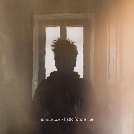 Emilie Zoé: Hello Future Me, LP