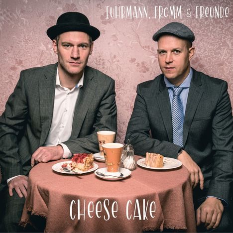Fromm, Fuhrmann &amp; Freunde: Cheese Cake, CD