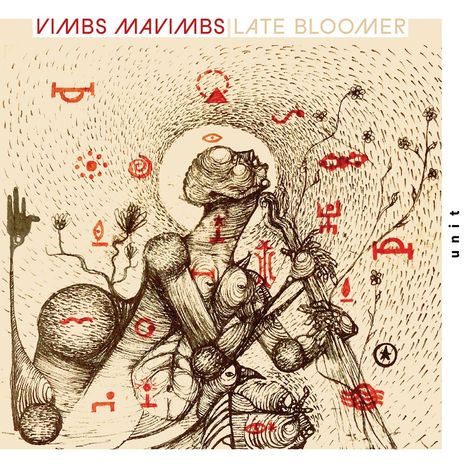 Text: "VIMBS MAVIMBS LATE BLOOMER". Illustration: Abstrakte Figur, verwobene Linien, rote Symbole.