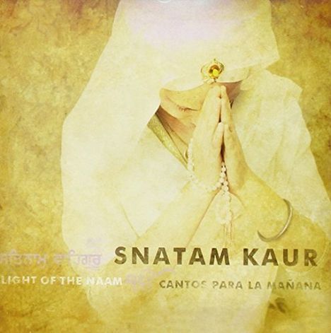 Snatam Kaur: Light Of The Naam, CD
