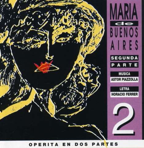 Astor Piazzolla (1921-1992): Vol. 2-Maria De Buenos Aires, CD