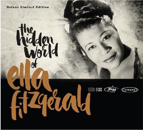 Ella Fitzgerald (1917-1996): The Hidden World Of Ella Fitzgerald (Deluxe Limited Edition), 3 CDs