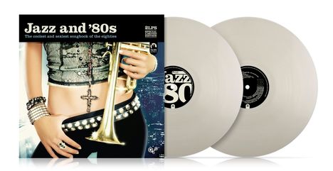 Jazz And 80's: The Coolest And Sexiest Songbook Of The Eighties (Limited Special Edition) (Clear Vinyl), 2 LPs