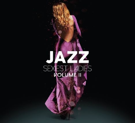 Jazz Sexiest Ladies 2, 3 CDs