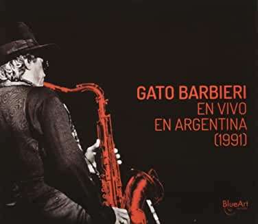 Gato Barbieri (1932-2016): En Vivo En Argentina 1991, CD