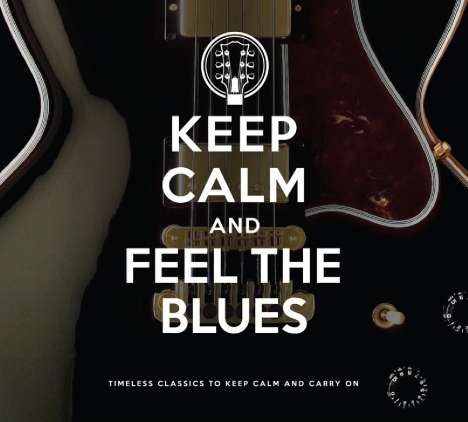 Keep Calm And Feel The Blues, 2 CDs