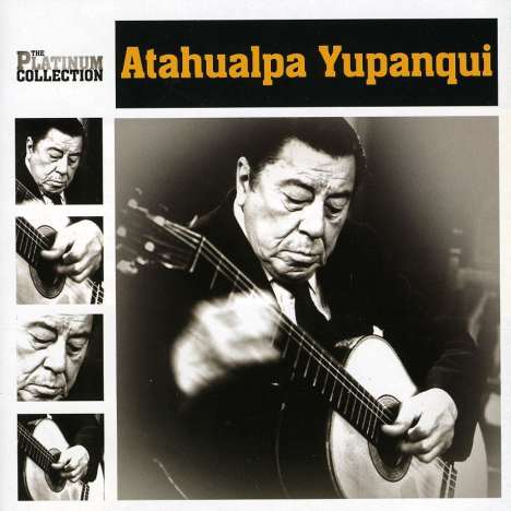 Atahualpa Yupanqui (1908-1992): Platinum Collection, CD