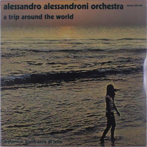 Alessandro Alessandroni (1925-2017): Filmmusik: A Trip Around The World, LP