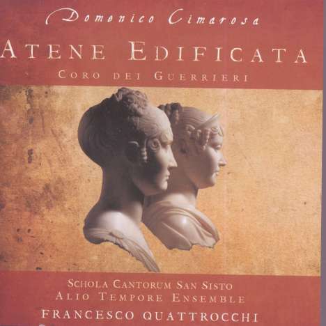 Domenico Cimarosa (1749-1801): Atene Edificata (1788), CD