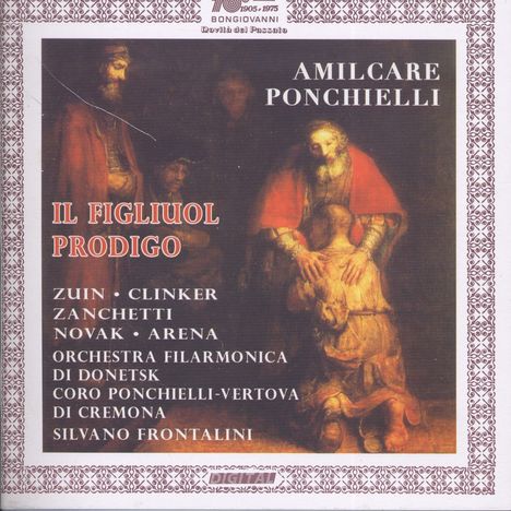 Amilcare Ponchielli (1834-1886): I Figliuol Prodigo, 2 CDs