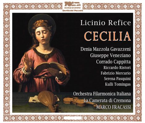 Licinio Refice (1885-1954): Cecilia (gekürzte Fassung), CD