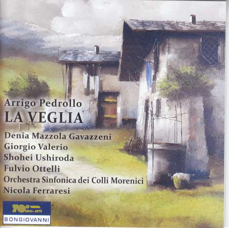 Arrigo Pedrollo (1878-1964): La Veglia, CD