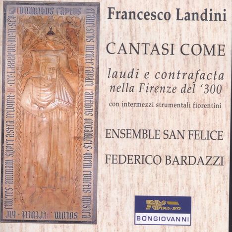 Francesco Landini (1325-1397): Lauden &amp; Contrafacta "Cantasi Come", CD