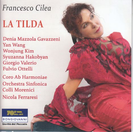 Francesco Cilea (1866-1950): La Tilda, 2 CDs