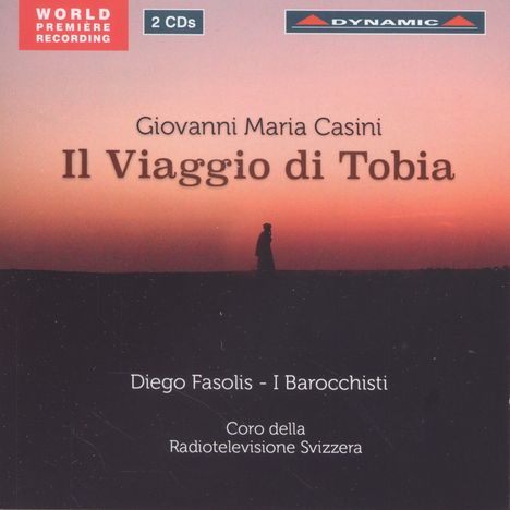 Giovanni Maria Casini (1652-1719): Il Viaggio Di Tobia, 2 CDs