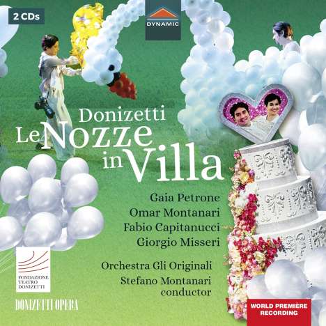 Gaetano Donizetti (1797-1848): Le Nozze in Villa, 2 CDs