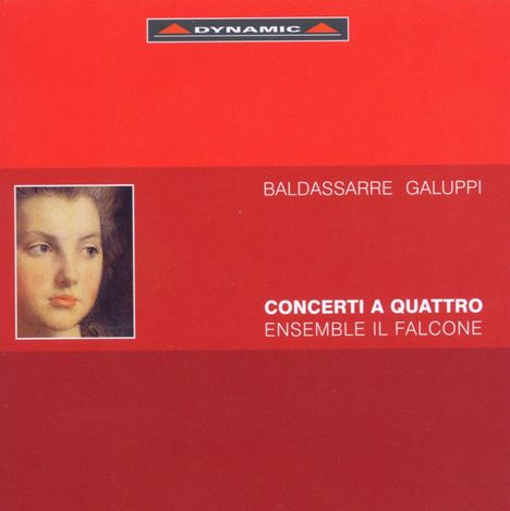 Baldassare Galuppi (1706-1785): Concerti a quattro Nr.1-7, CD