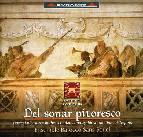 Del Sonar Pitoresco - Venetianische Musik zu Zeit Tiepolos, CD