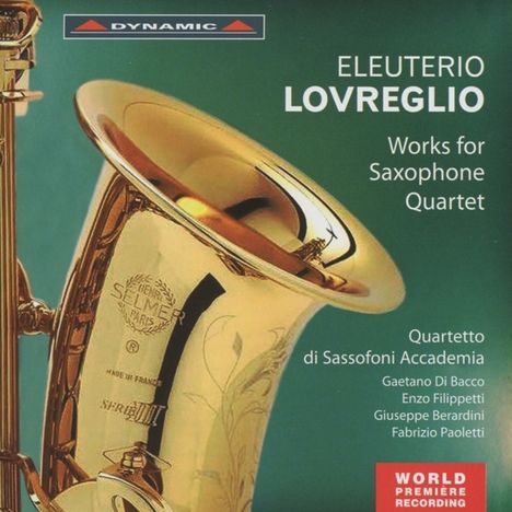 Eleuterio Lovreglio (1900-1972): Werke für Saxophon-Quartett, CD