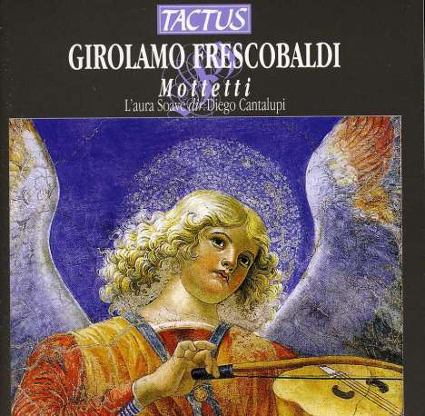 Girolamo Frescobaldi (1583-1643): Motetten, CD