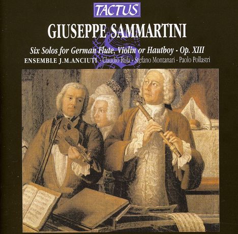Giuseppe Sammartini (1695-1750): Sonaten für Flöte &amp; Bc op.13 Nr.1 &amp; 6, CD