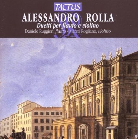 Alessandro Rolla (1757-1841): Duetti concertanti Nr.1-3 für Flöte &amp; Violine, CD