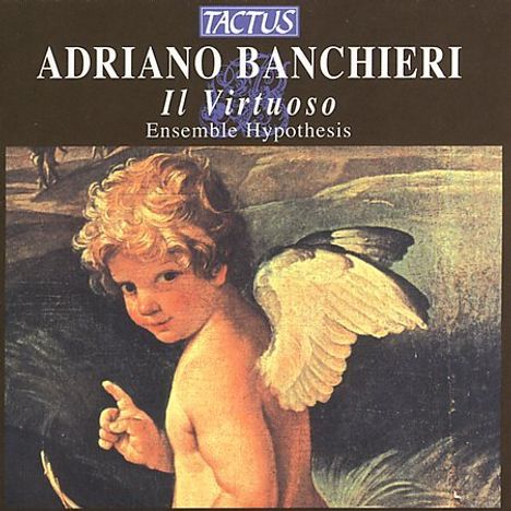 Adriano Banchieri (1567-1634): Il Virtuoso, CD