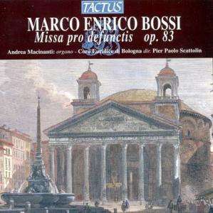 Marco Enrico Bossi (1861-1925): Missa pro Defunctis op.83 für Chor &amp; Orgel, CD